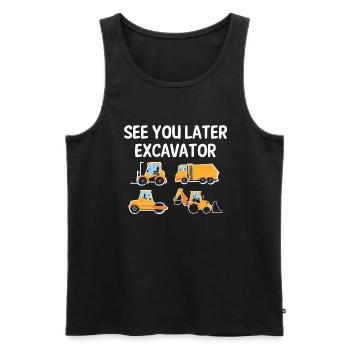 See you later excavator toddler Boy Kids - Men's Premium Organic Tank Top - black - Front - Michal (187cm)