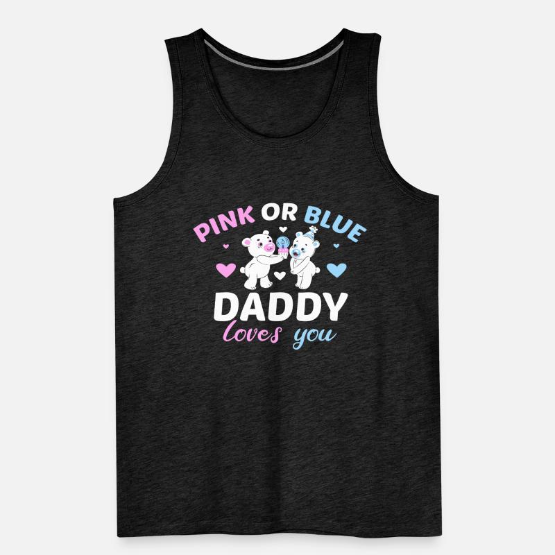 Pink Oder Blue Daddy Liebt Dich Vater Geschlecht Männer Premium Bio Tank Top