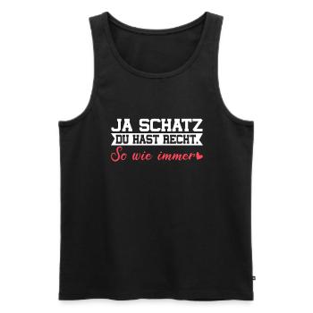 Ja Schatz Du Hast Recht Lustiges Pärchen Paar - Männer Premium Bio Tank Top - Schwarz - Vorne - AI Model Male 178 light (178cm)