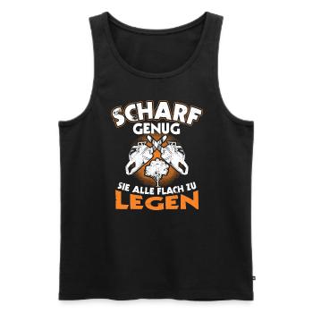 Scharf Genug Sie Alle Flach zu legen Forstwirt - Männer Premium Bio Tank Top - Schwarz - Vorne - Michal (187cm)