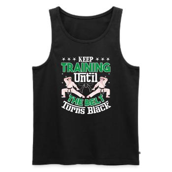 Trainieren Sie Weiter, Bis Ihr Gürtel Zum - Männer Premium Bio Tank Top - Schwarz - Vorne - AI Model Male 178 light (178cm)