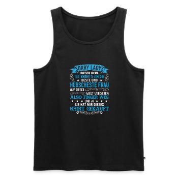 Sorry Ladies Paar Freund Vergeben Geschenk Spruch - Männer Premium Bio Tank Top - Schwarz - Vorne - AI Model Male 178 light (178cm)