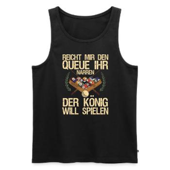 Reicht mir den Queue Der König Will Billard - Männer Premium Bio Tank Top - Schwarz - Vorne - AI Model Male 178 light (178cm)