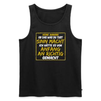 Sarkastische Sprüche Für Die Arbeit Kollegen - Männer Premium Bio Tank Top - Schwarz - Vorne - Michal (187cm)