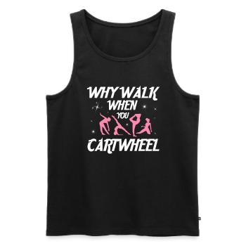 Warum Gehen, Wenn Sie Gymnastik -Gymnast - Männer Premium Bio Tank Top - Schwarz - Vorne - AI Model Male 178 light (178cm)