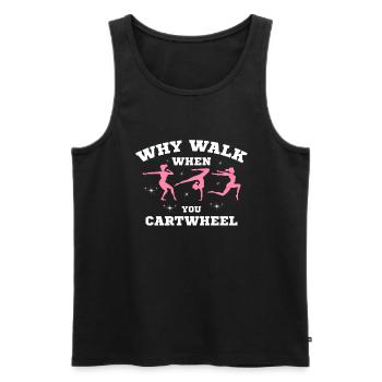 Warum Gehen, Wenn Sie Gymnastik -Gymnast - Männer Premium Bio Tank Top - Schwarz - Vorne - AI Model Male 178 light (178cm)