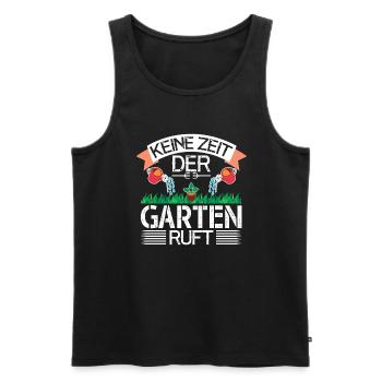 Keine Zeit Der Garten Ruft Gärtnern Hobbygärtner - Männer Premium Bio Tank Top - Schwarz - Vorne - Michal (187cm)