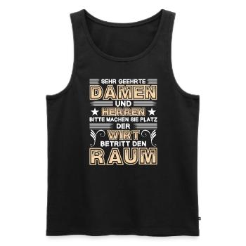 Machen Sie Platz Der Wirt Betritt Den Raum - Männer Premium Bio Tank Top - Schwarz - Vorne - AI Model Male 178 light (178cm)