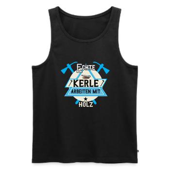 Echte Kerle Arbeiten Mit Holz Holzfäller - Männer Premium Bio Tank Top - Schwarz - Vorne - Michal (187cm)