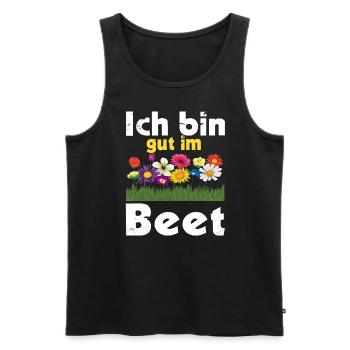 Ich Bin Gut Im Beet Gärtnern Witz Gärtnerin - Männer Premium Bio Tank Top - Schwarz - Vorne - Michal (187cm)