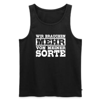 Wir Brauchen Mehr Von Meiner Sorte - Männer Premium Bio Tank Top - Schwarz - Vorne - AI Model Male 178 light (178cm)