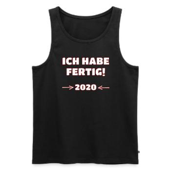 Verabschiedung Kollege Rentner - Ich Habe Fertig - Männer Premium Bio Tank Top - Schwarz - Vorne - AI Model Male 178 light (178cm)