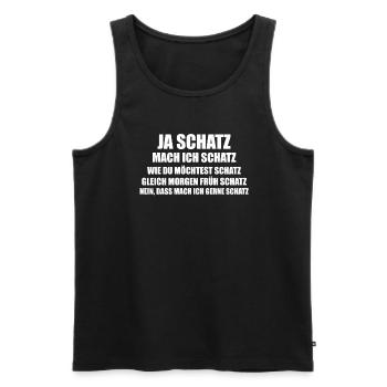 Ja Schatz Du Hast Recht | Lustiger Partner und - Männer Premium Bio Tank Top - Schwarz - Vorne - AI Model Male 178 light (178cm)