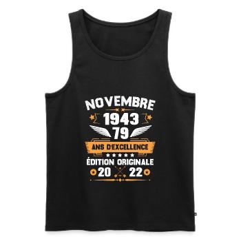 Novembre 1943 Idée Cadeau D'anniversaire 79 Ans - Débardeur bio Premium Homme - noir - Devant - Michal (187cm)