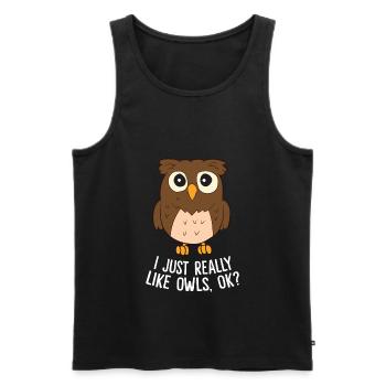 Ich Mag Eulen Einfach Wirklich Okay Lustige Eule - Männer Premium Bio Tank Top - Schwarz - Vorne - AI Model Male 178 light (178cm)