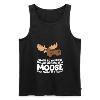 Moose Alaska Always Be Yourself Unless You Can Be - Men's Premium Organic Tank Top - black - Front - AI Model Male 178 light (178cm)
