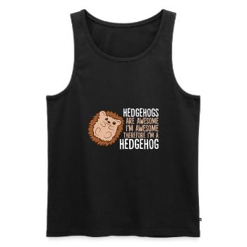 Hedgehogs Are Awesome. I'm Awesome Therefore I'm - Men's Premium Organic Tank Top - black - Front - Michal (187cm)