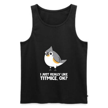 Ich mag Meisen einfach wirklich Liebe Haubenmeise - Männer Premium Bio Tank Top - Schwarz - Vorne - Michal (187cm)