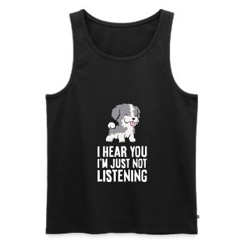 I Hear You I'm Just Not Listening Love Havanese - Men's Premium Organic Tank Top - black - Front - Michal (187cm)