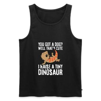 You Got A Dog? Well That's Cute I Raise A Tiny - Men's Premium Organic Tank Top - black - Front - AI Model Male 178 light (178cm)