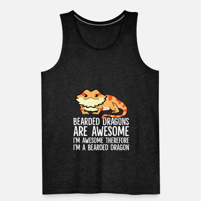 Bearded Dragons Are Awesome Im Awesome Im A Men's Premium Organic Tank Top