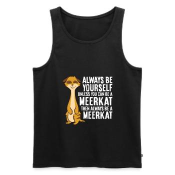 Sei immer du selbst, außer du kannst ein - Männer Premium Bio Tank Top - Schwarz - Vorne - AI Model Male 178 light (178cm)