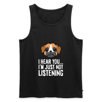I Hear You I'm Just Not Listening Funny Boxer Dog - Men's Premium Organic Tank Top - black - Front - AI Model Male 178 light (178cm)