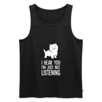 I Hear You I'm Just Not Listening Westie - Men's Premium Organic Tank Top - black - Front - Michal (187cm)