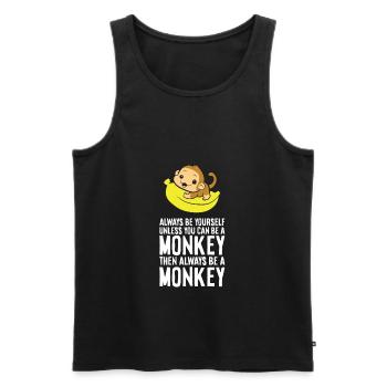 Always Be Yourself Unless You Can Be A Monkey - Men's Premium Organic Tank Top - black - Front - Michal (187cm)