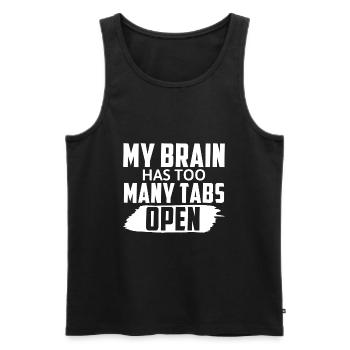 My Brain Has Too Many Tabs Open Funny Saying - Men's Premium Organic Tank Top - black - Front - AI Model Male 178 light (178cm)