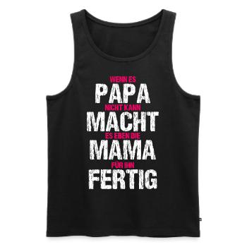Papa Mama T-Shirt Lustige Familie - Männer Premium Bio Tank Top - Schwarz - Vorne - Michal (187cm)