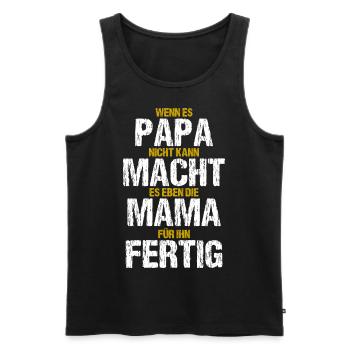 Papa Mama Lustiger Spruch Familie Witzige Geschenk - Männer Premium Bio Tank Top - Schwarz - Vorne - Michal (187cm)