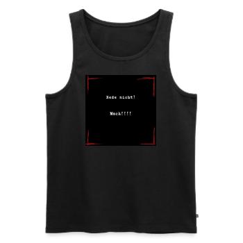 Rede nicht! Mach! - Männer Premium Bio Tank Top - Schwarz - Vorne - AI Model Male 178 light (178cm)