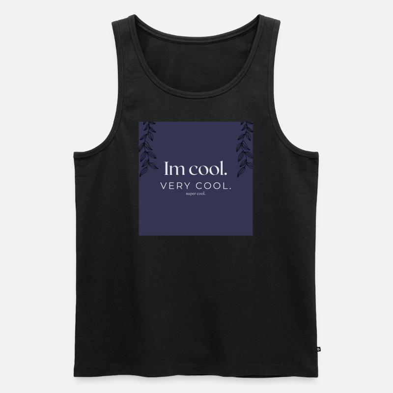 Im cool. - Männer Premium Bio Tank Top - Schwarz