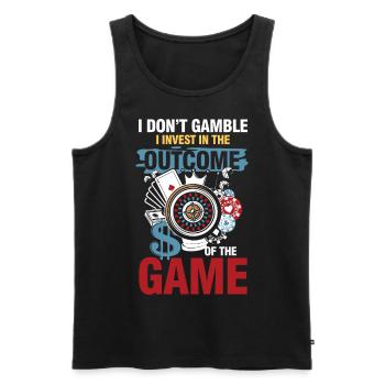 I Don't Gamble I Invest In Outcome Of The Game - Männer Premium Bio Tank Top - Schwarz - Vorne - Michal (187cm)