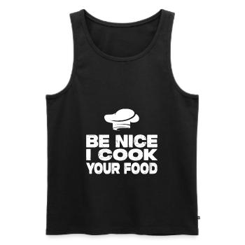 Be Nice I Cook Your Food - Lustiger Koch Spruch - Männer Premium Bio Tank Top - Schwarz - Vorne - Michal (187cm)