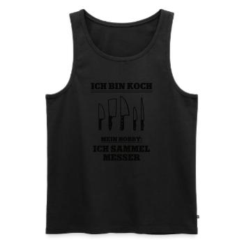 Ich Bin Koch Küche Zubehör Köche Messer Kochmesser - Männer Premium Bio Tank Top - Schwarz - Vorne - Michal (187cm)
