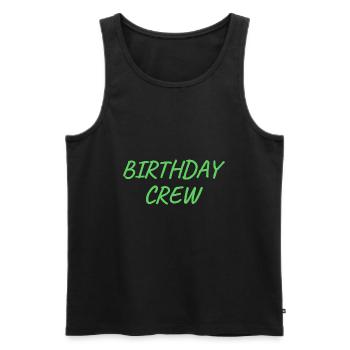 Birthday Crew - Männer Premium Bio Tank Top - Schwarz - Vorne - Michal (187cm)