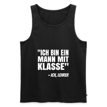 Ich Bin Ein Mann Mit Klasse Lehrer Pädagoge Schule - Männer Premium Bio Tank Top - Schwarz - Vorne - Michal (187cm)