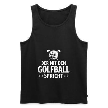 Der Mit Dem Golfball Spricht Golfen Golfspieler Go - Männer Premium Bio Tank Top - Schwarz - Vorne - Michal (187cm)