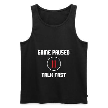 Game Paused Talk Fast Video Game Player Gaming Gam - Männer Premium Bio Tank Top - Schwarz - Vorne - Michal (187cm)
