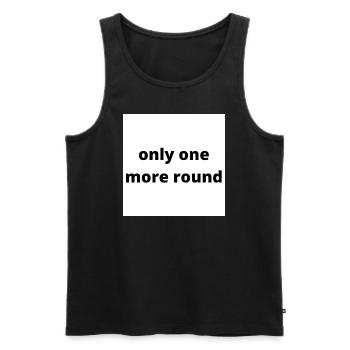 "only one more round" - last round design - Men's Premium Organic Tank Top - black - Front - AI Model Male 178 light (178cm)