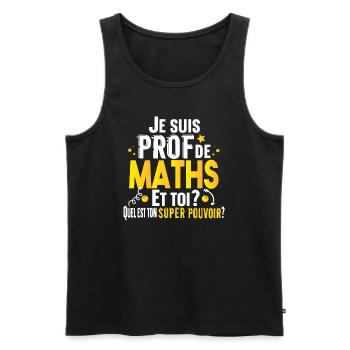 Prof Professeur Maths Métier Cadeau Collège Lycée - Débardeur bio Premium Homme - noir - Devant - Michal (187cm)