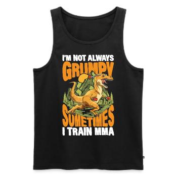 I'm Not Always Grumpy Sometimes I Train MMA - Männer Premium Bio Tank Top - Schwarz - Vorne - Michal (187cm)