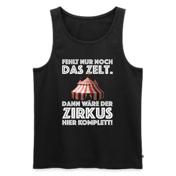 Der Zirkus hier ist komplett | Zelt, Clown - Männer Premium Bio Tank Top - Schwarz - Vorne - Michal (187cm)