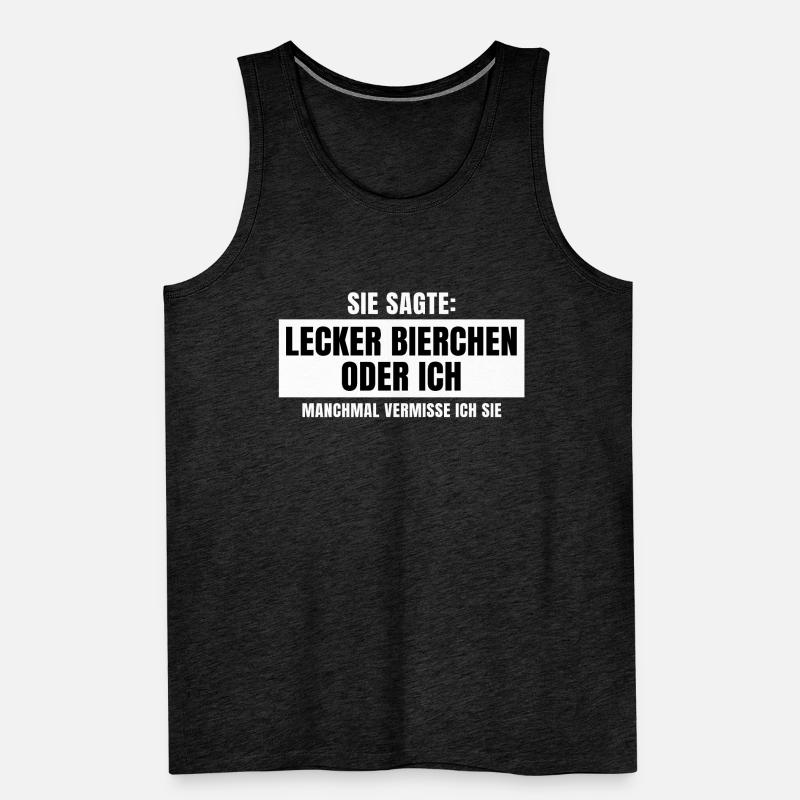Sie sagte Lecker Bierchen oder ich Party Design Männer Premium Bio Tank Top