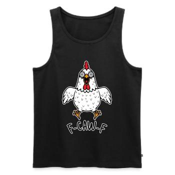F-CAW-F Huhn Henne Hahn Meme Lustig Gockel Fcawf - Männer Premium Bio Tank Top - Schwarz - Vorne - AI Model Male 178 light (178cm)