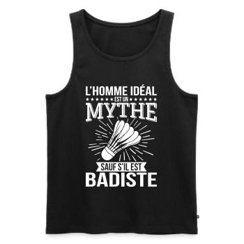 L’homme idéal un mythe sauf s’il est badiste - Débardeur bio Premium Homme - noir - Devant - Michal (187cm)