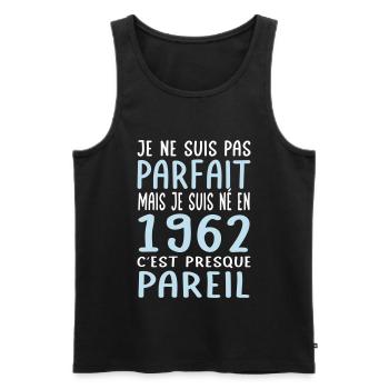 Anniversaire 60 ans - Pas parfait mais né en 1962 - Débardeur bio Premium Homme - noir - Devant - Michal (187cm)