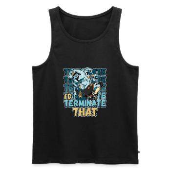 I'd Terminate That Pest Control Design for a Bug - Men's Premium Organic Tank Top - black - Front - AI Model Male 178 light (178cm)
